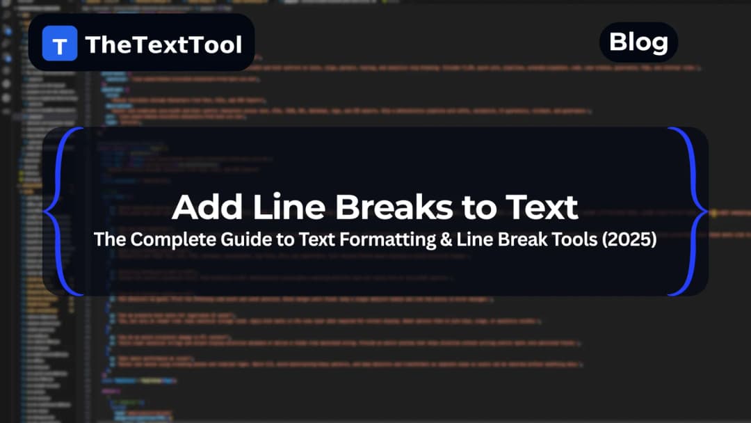 Add Line Breaks to Text Online: Ultimate Formatting Guide & Free Tools (2025)