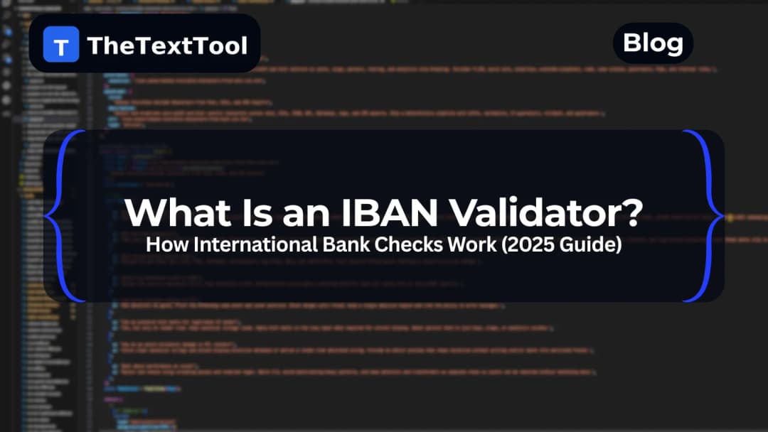 What Is an IBAN Validator & How International Bank Checks Work (2025 Guide)