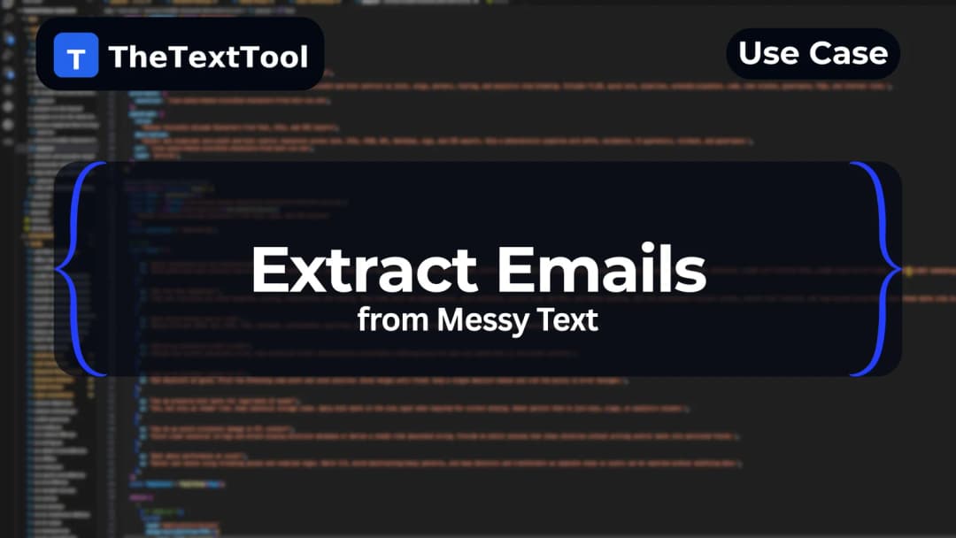 Extract Emails from Messy Text — Fast & Accurate