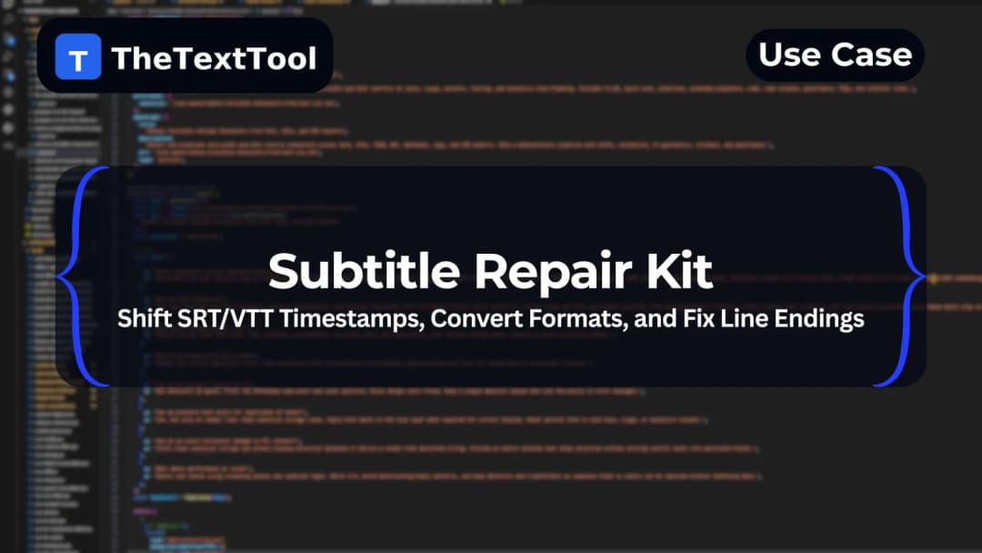 Subtitle Repair Kit — Shift SRT/VTT Timestamps, Convert Formats, and Fix Line Endings for YouTube & OTT