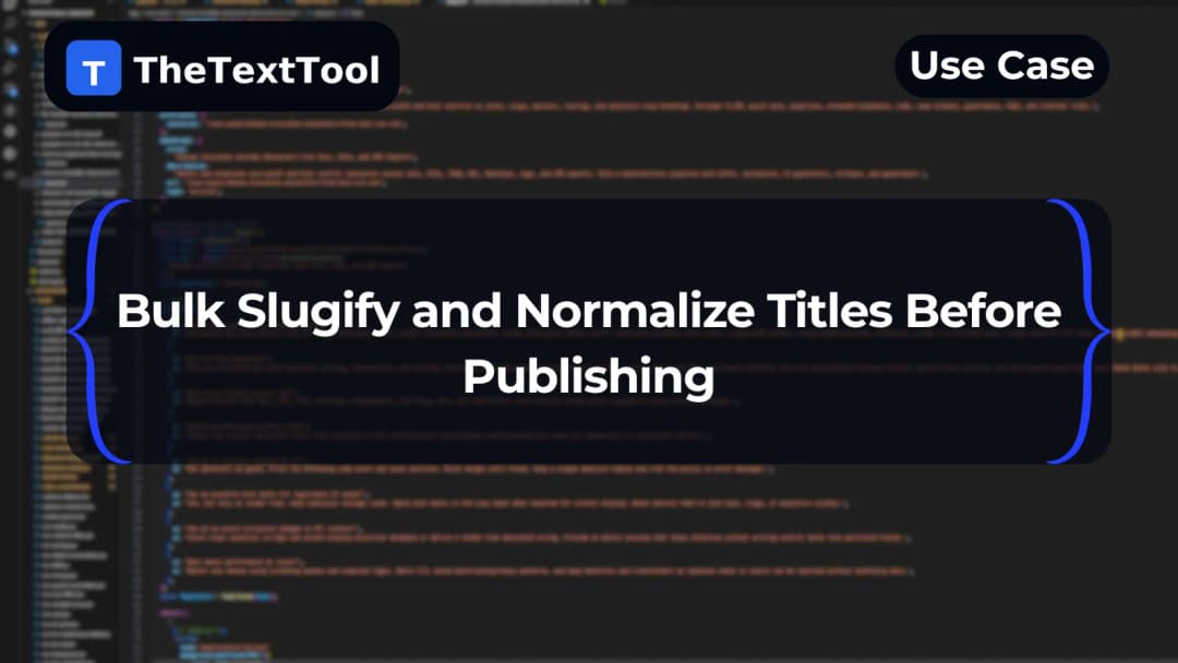 Bulk Slugify and Normalize Titles Before Publishing